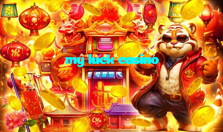 my luck casino